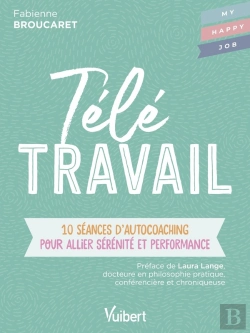 Bertrand.pt - Télétravail ; 10 Séances D'Autocoaching Pour Allier Sérénité Et Performance