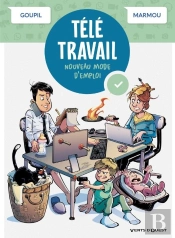 Télétravail, Nouveau Mode D'Emploi