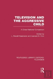 Television And The Aggressive Child