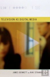 Television As Digital Media