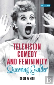 Television Comedy And Femininity