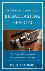 Television Courtroom Broadcasting Effects