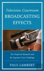 Television Courtroom Broadcasting Effects