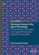 Television Drama In The Age Of Streaming