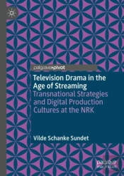 Television Drama In The Age Of Streaming