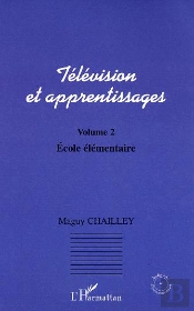 Television Et Apprentissages T.2 ; Ecole Elementaire