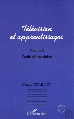 Bertrand.pt - Television Et Apprentissages T.2 ; Ecole Elementaire