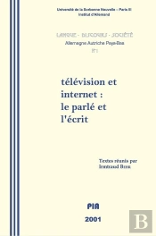 Télévision Et Internet : Le Parlé Et L'Écrit