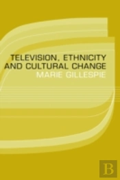 Television, Ethnicity And Cultural Change