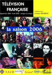Television Francaise ; La Saison 2006