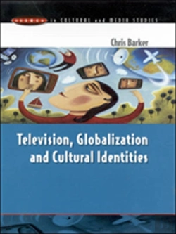 Bertrand.pt - Television, Globalization And Cultural Identities