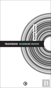 Television : Marquee Moon
