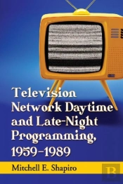 Television Network Daytime And Late-Night Programming, 1959-1989