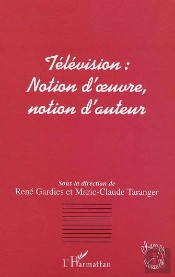 Télévision Notion D'Oeuvre, Notion D'Auteur