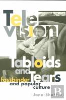 Television, Tabloids, And Tears