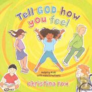 Tell God How You Feel