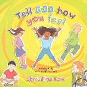 Tell God How You Feel