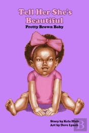 Tell Her She'S Beautiful Pretty Brown Baby