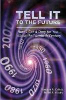 Tell It To The Future