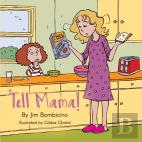 Tell Mama!