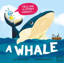 Bertrand.pt - Tell Me A Story About: A Whale