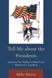Tell Me About The Presidents