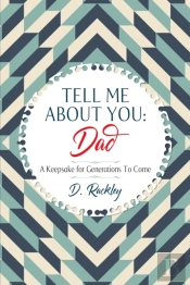 Tell Me About You, Dad: A Keepsake For G