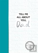 Tell Me All About You, Dad
