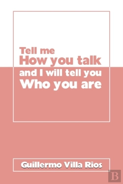 Bertrand.pt - Tell Me How You Talk And I Will Tell You Who You Are