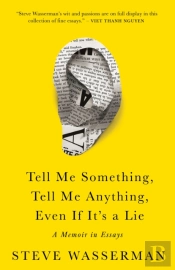 Tell Me Something, Tell Me Anything, Even If It'S A Lie