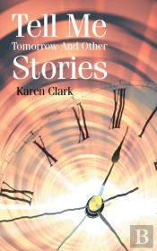 Tell Me Tomorrow And Other Stories