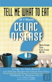 Tell Me What To Eat If I Have Celiac Disease