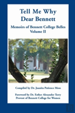 Bertrand.pt - Tell Me Why Dear Bennett: Memoirs Of Bennett College Belles, Volume Ii