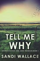 Tell Me Why