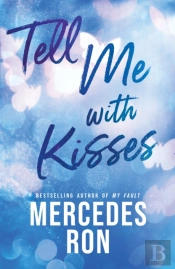 Tell Me With Kisses