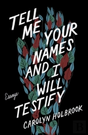 Tell Me Your Names And I Will Testify