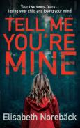 Tell Me You'Re Mine