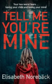 Tell Me You'Re Mine