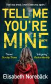 Tell Me You'Re Mine