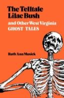 Tell-Tale Lilac Bush And Other West Virginian Ghost Tales