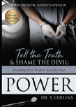 Tell The Truth And Shame The Devil