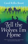 Tell The Wolves I'M Home