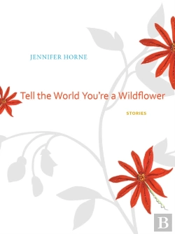 Bertrand.pt - Tell The World You'Re A Wildflower