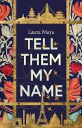Tell Them My Name