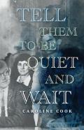 Tell Them To Be Quiet And Wait