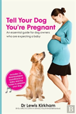 Bertrand.pt - Tell Your Dog You'Re Pregnant