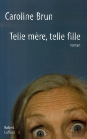 Telle Mère, Telle Fille