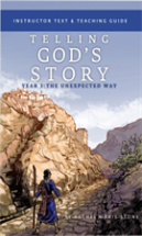 Telling God'S Story, Year Three: The Unexpected Way