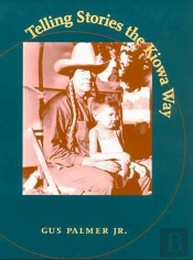 Telling Stories The Kiowa Way