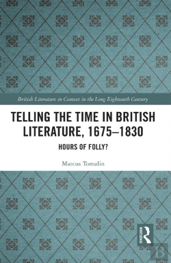 Bertrand.pt - Telling The Time In British Literature, 1675-1830